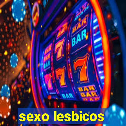 sexo lesbicos